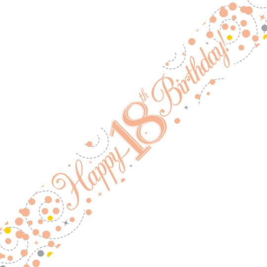 18TH BIRTHDAY WHITE & ROSE GOLD FIZZ BANNER - 2.7M