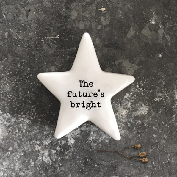 Porcelain star pebble - 'The future is bright'