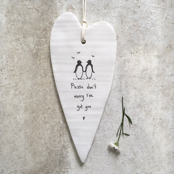 Long Hanging Heart Plaque - 'I've got you'