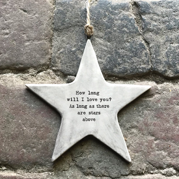 Rustic Hanging Star Plaque - 'How long will I love you?