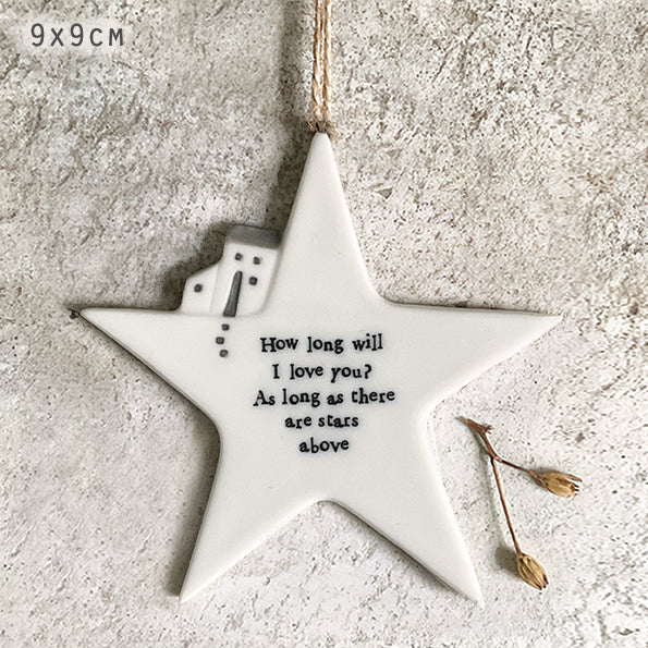 Hanging Star Plaque - 'How long will I love you?'